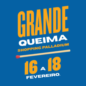 Liquidação: Grande Queima chega ao Shopping Palladium Umuarama