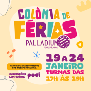 COLÔNIA DE FÉRIAS PALLADIUM! 🌞